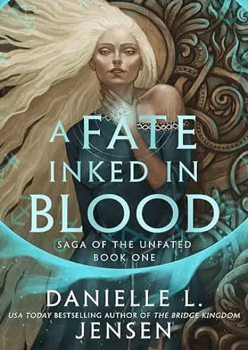 A Fate Inked in Blood (Saga of the Unfated, #1) by Danielle L. Jensen Review