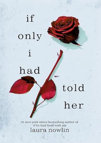 If Only I Had Told Her by Laura Nowlin Review