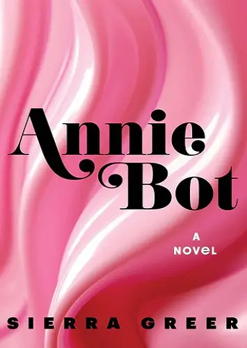 Annie Bot Book Review